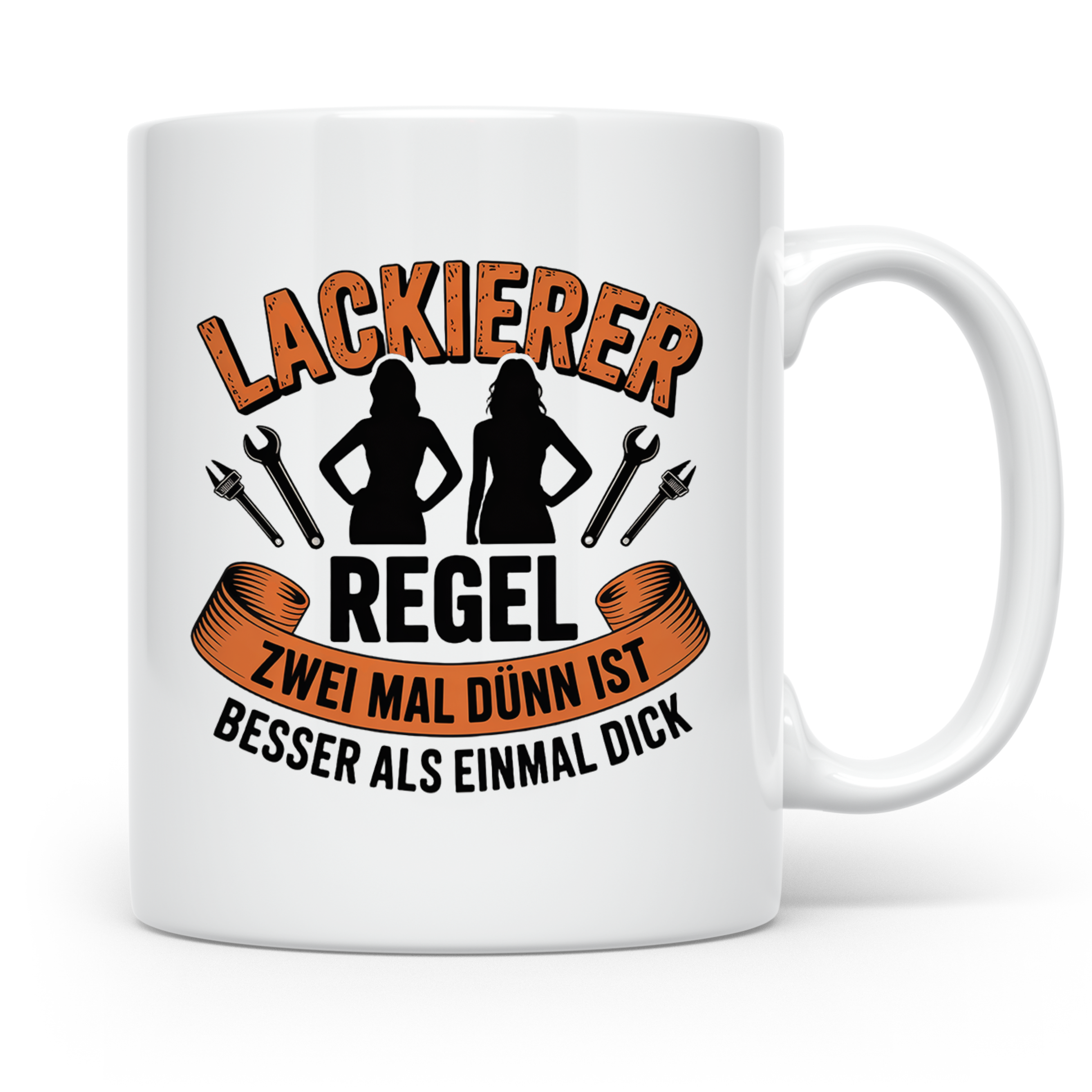 Lackierer Tasse mit Spruch Zwei mal dünn besser als einmal d – Weiß [farbe:weiß]