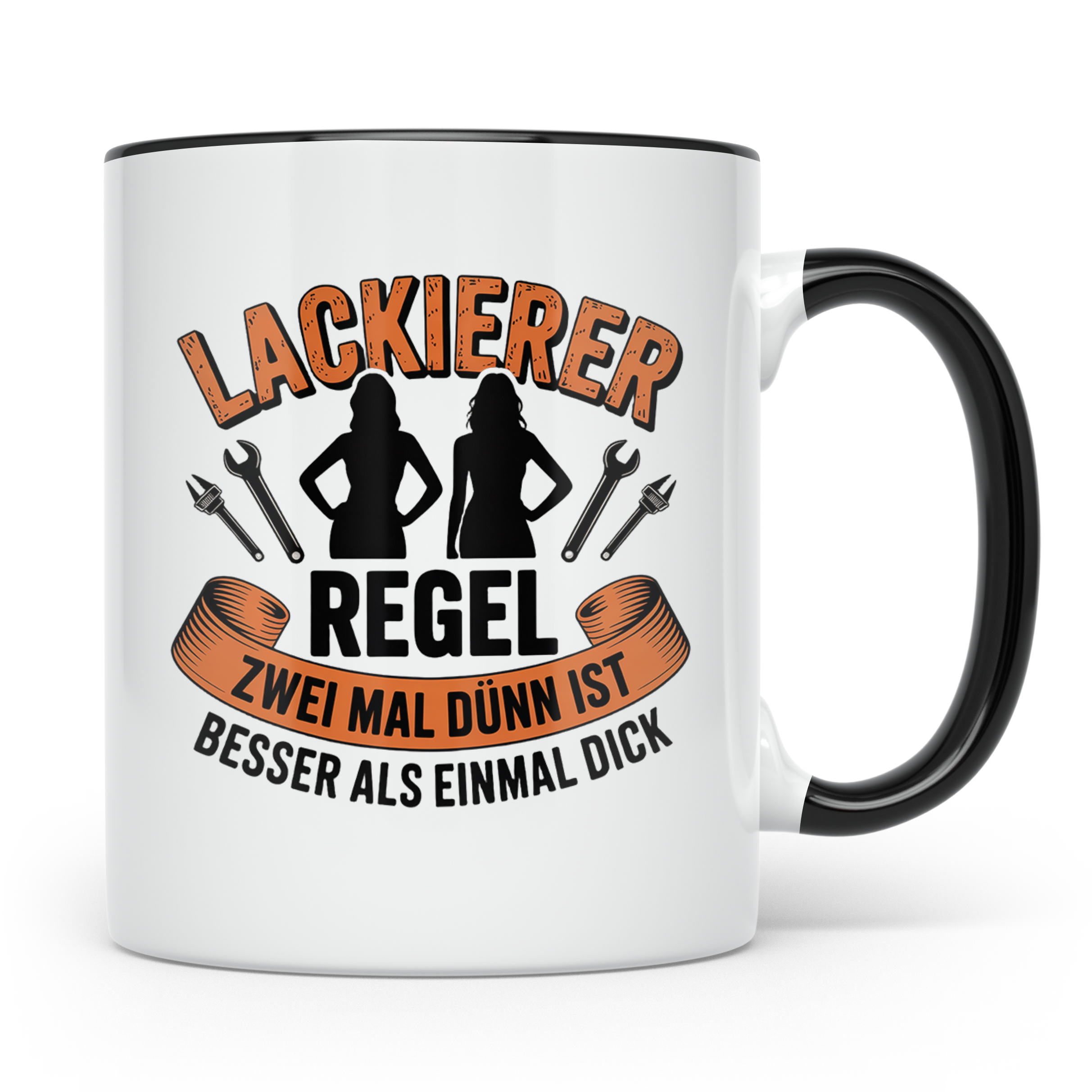 Lackierer Tasse mit Spruch Zwei mal dünn besser als einmal d – Schwarz [farbe:schwarz]
