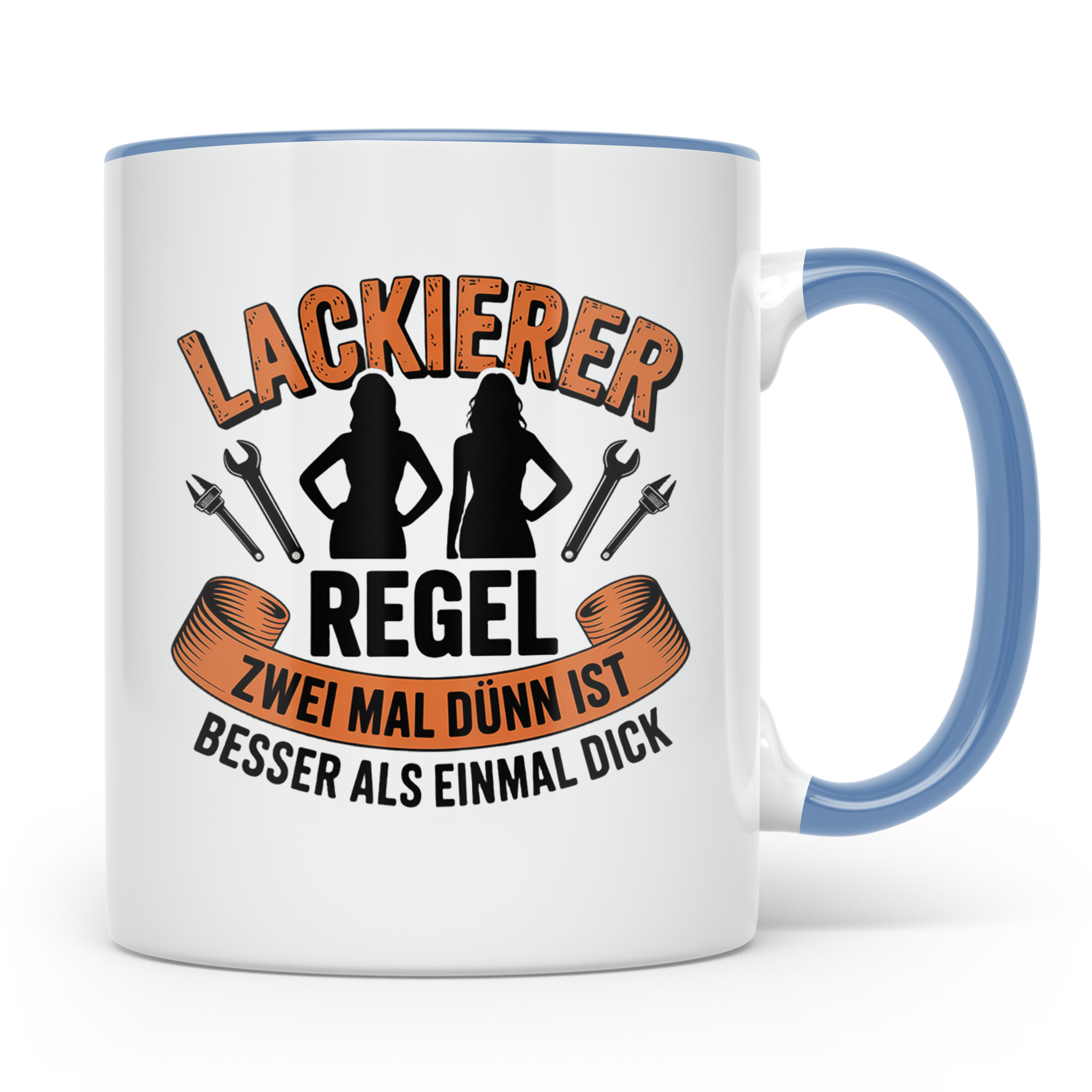 Lackierer Tasse mit Spruch Zwei mal dünn besser als einmal d – Blau [farbe:blau]