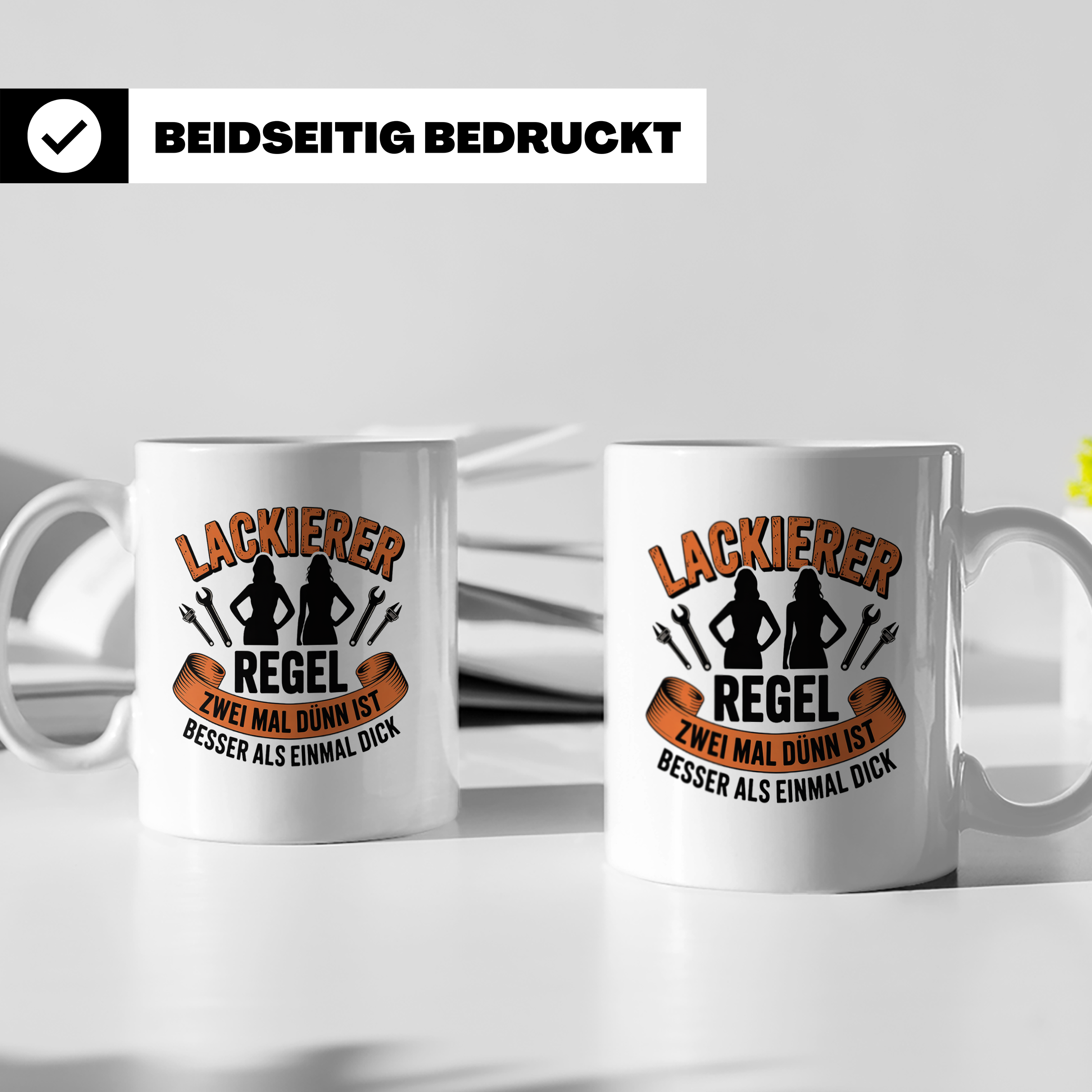Lackierer Tasse mit Spruch Zwei mal dünn besser als einmal d – Weiß [farbe:weiß]