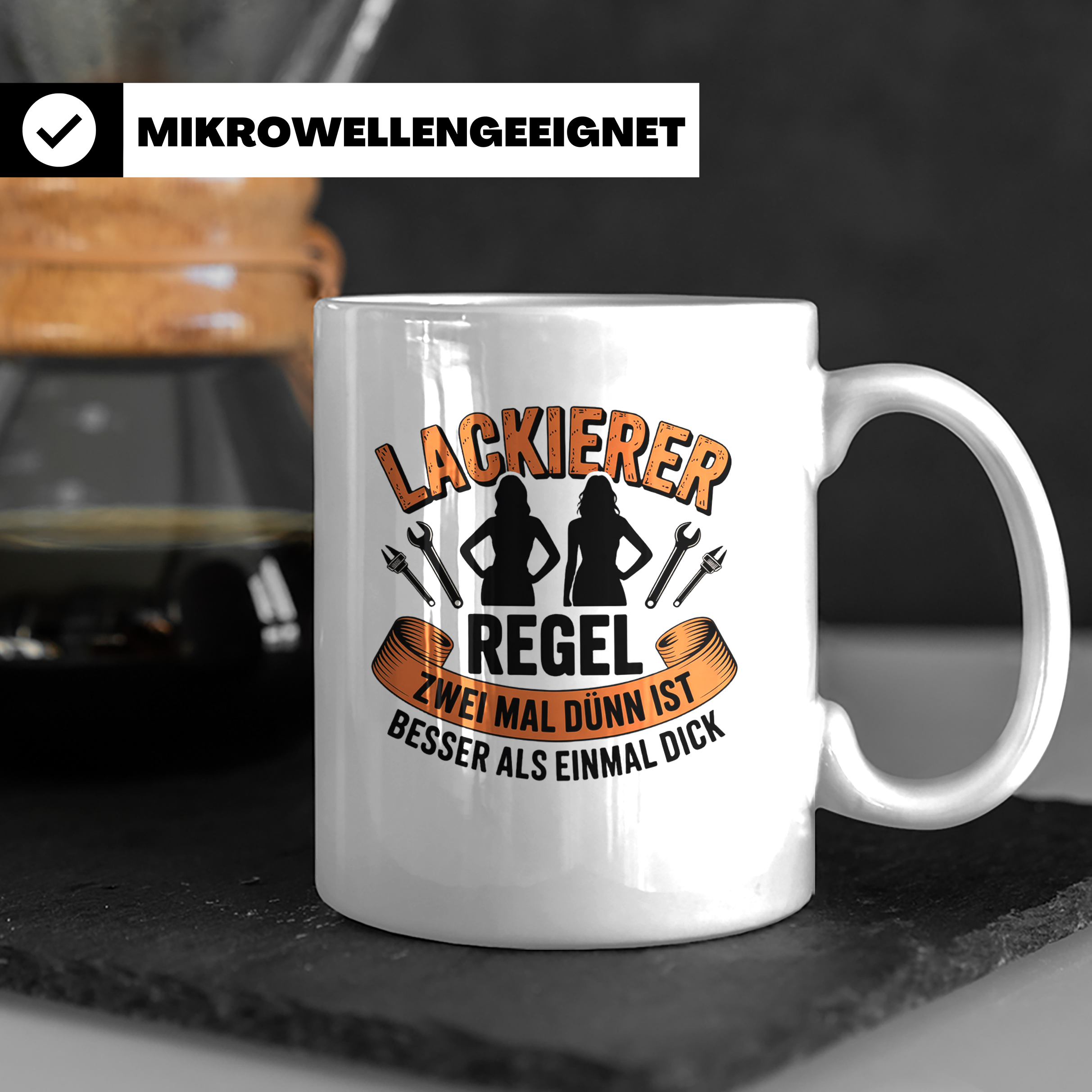 Lackierer Tasse mit Spruch Zwei mal dünn besser als einmal d – Weiß [farbe:weiß]