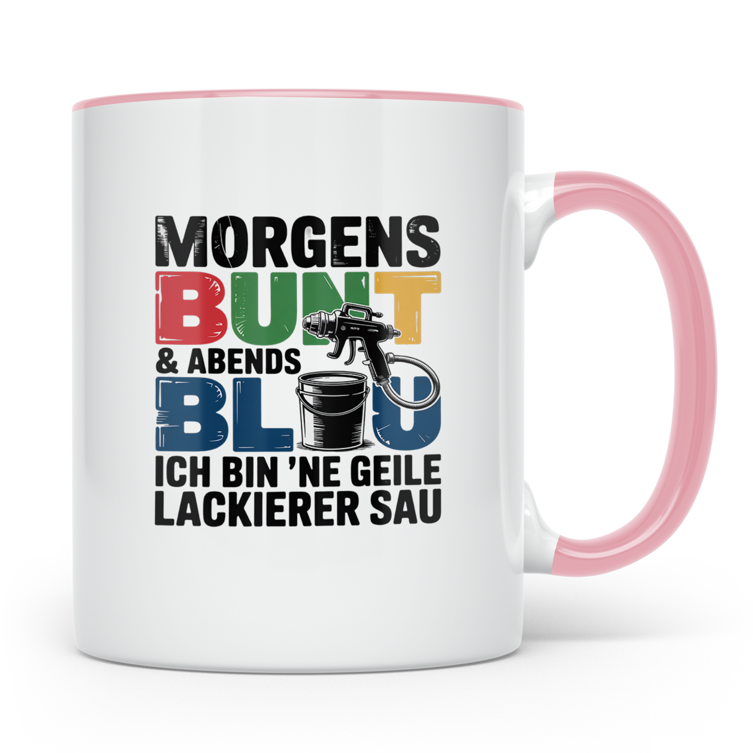 Lackierer Tasse mit Spruch Morgens Bunt Abends Blau, Geschen – Rosa [farbe:rosa]
