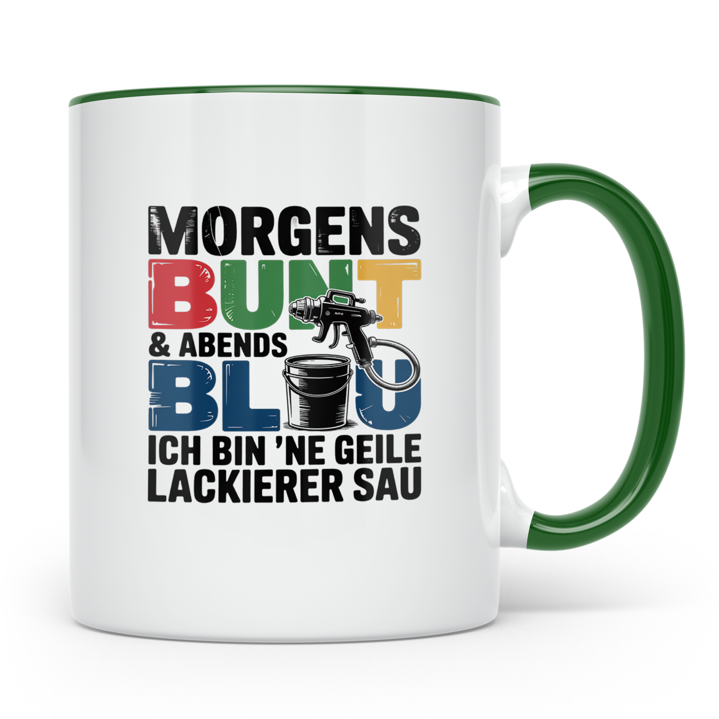 Lackierer Tasse mit Spruch Morgens Bunt Abends Blau, Geschen – Grün [farbe:grün]