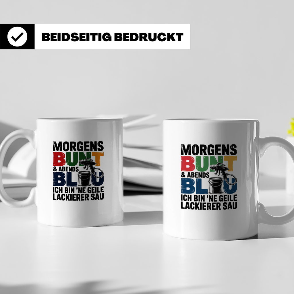Lackierer Tasse mit Spruch Morgens Bunt Abends Blau, Geschen – Weiß [farbe:weiß]