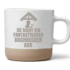 Dachdecker Tasse So sieht ein fantastischer Dachdecker aus Kaffeetasse – Bild 1