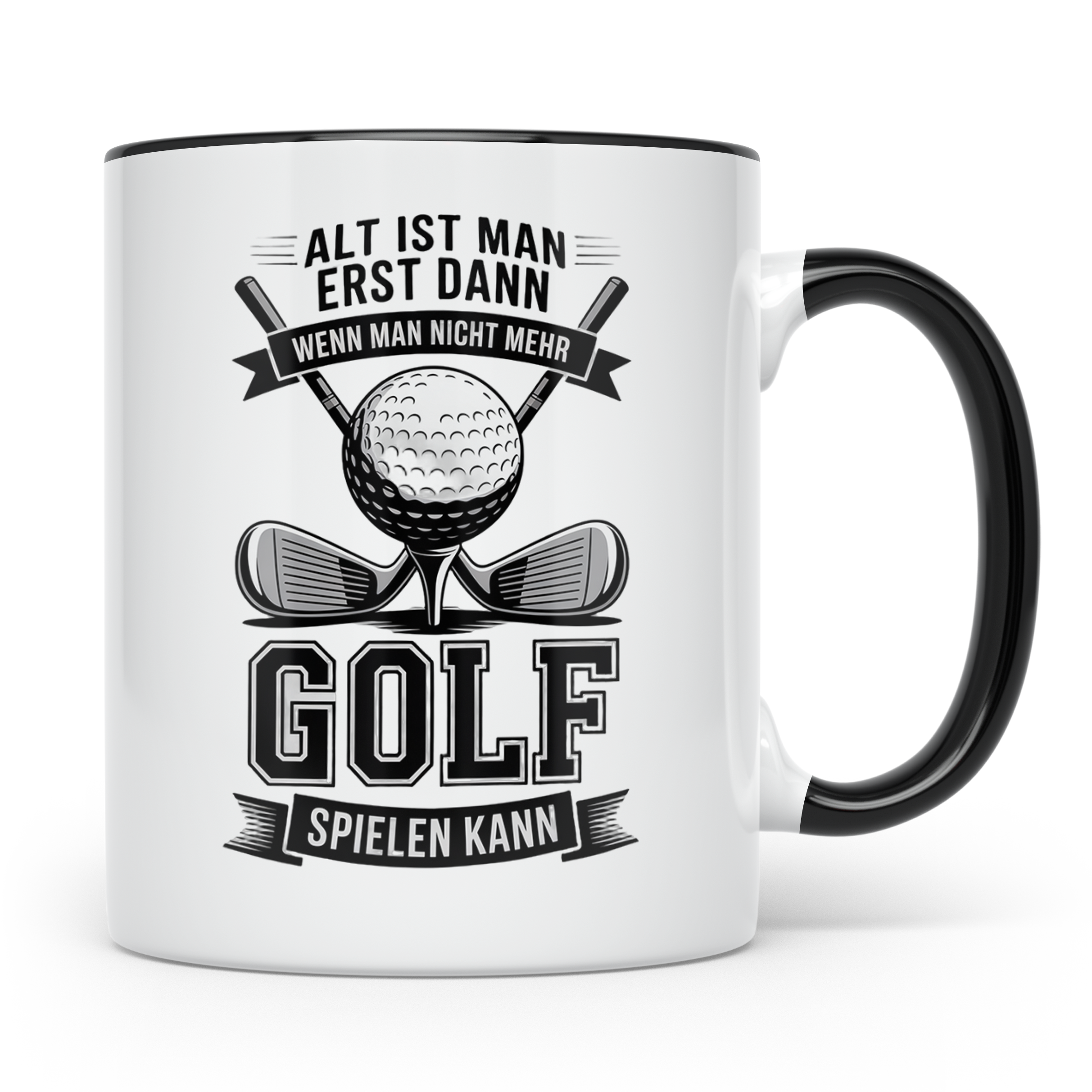 Golfer Tasse mit Spruch 'Alt ist man erst dann...' Geschenk  – Schwarz [farbe:schwarz]