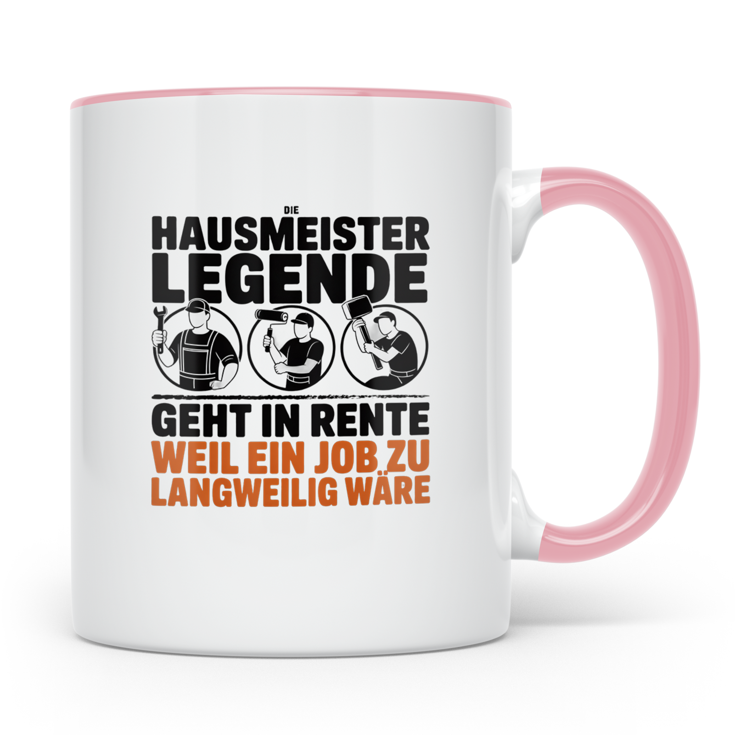 Hausmeister Legende Rente Tasse, Geschenk für Rentner & Haus – Rosa [farbe:rosa]