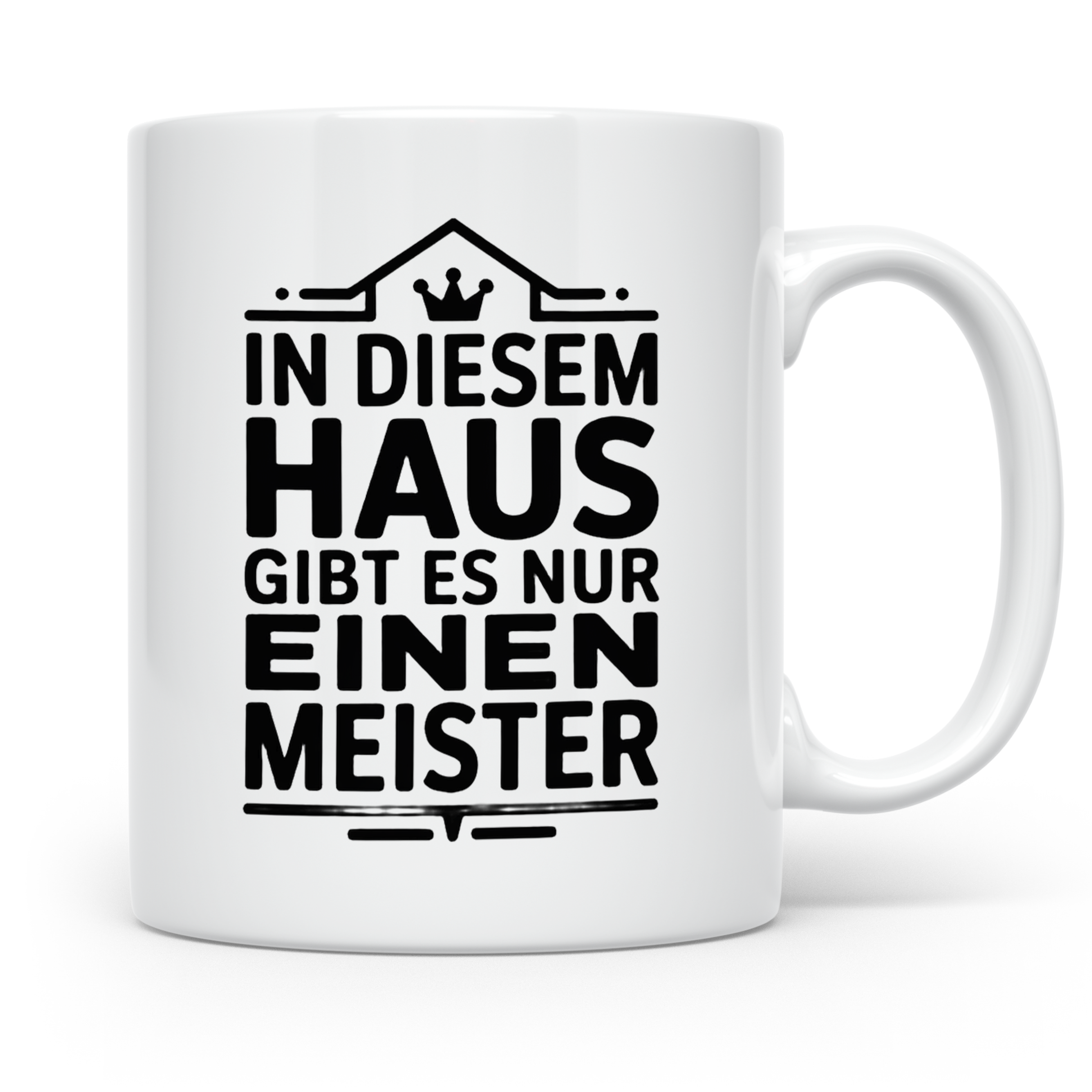 Meister im Haus Tasse für den Chef & Hausherr, lustiger Spru – Weiß [farbe:weiß]