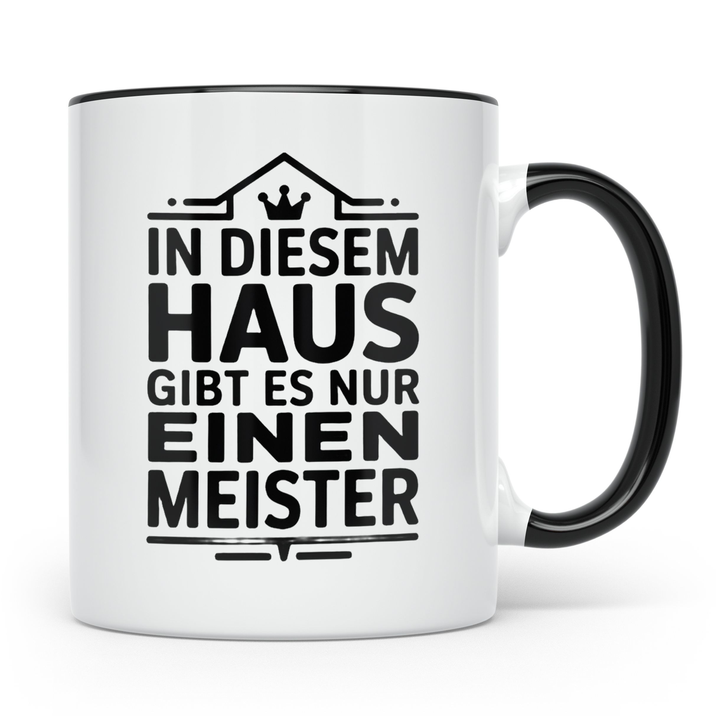 Meister im Haus Tasse für den Chef & Hausherr, lustiger Spru – Schwarz [farbe:schwarz]