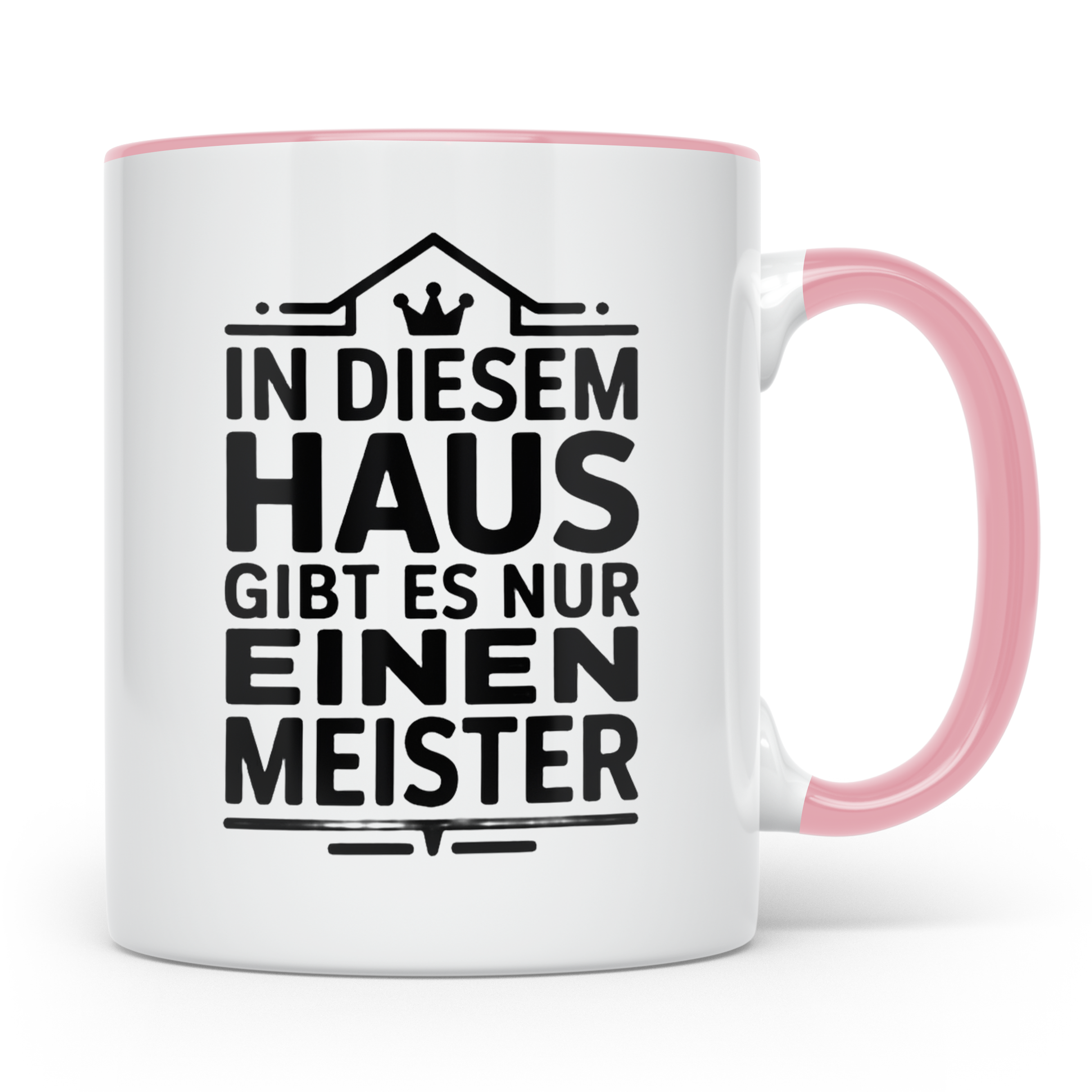 Meister im Haus Tasse für den Chef & Hausherr, lustiger Spru – Rosa [farbe:rosa]