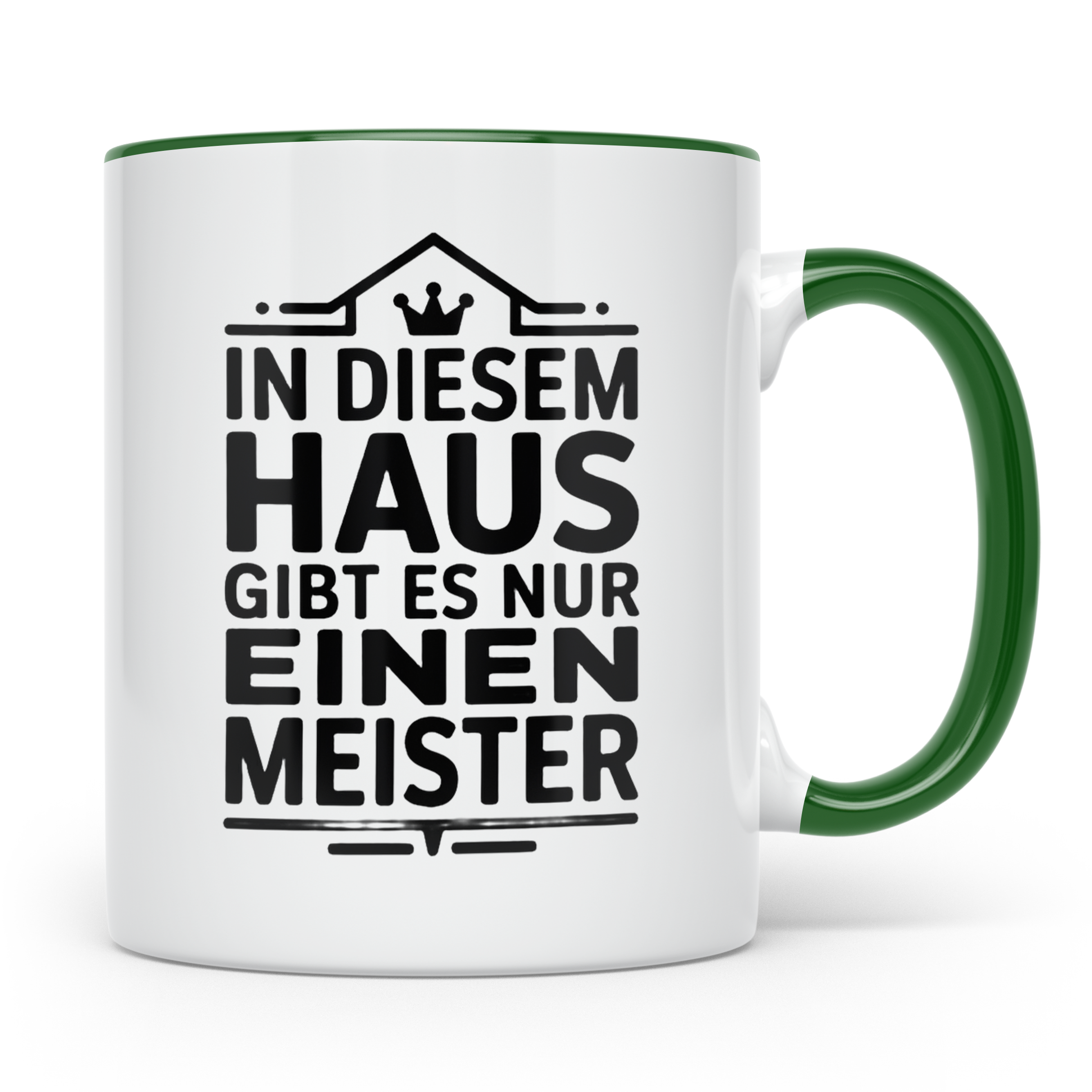 Meister im Haus Tasse für den Chef & Hausherr, lustiger Spru – Grün [farbe:grün]