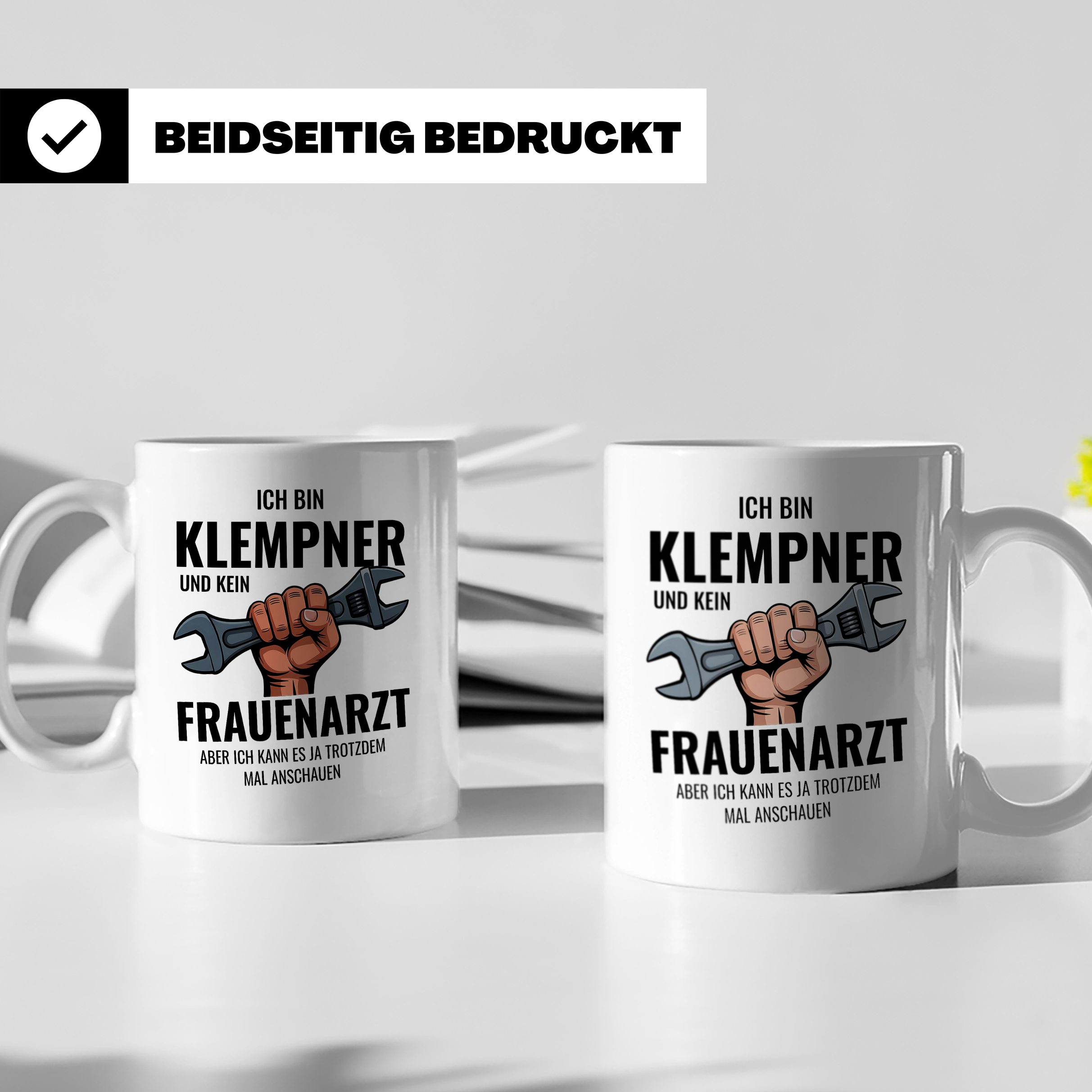 Klempner Tasse mit Spruch Ich bin kein Frauenarzt | Lustiges – Weiß [farbe:weiß]