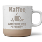 Kaffee weil es für Wein zu früh ist Tasse Kaffeetasse Geschenk Lustige – Bild 1
