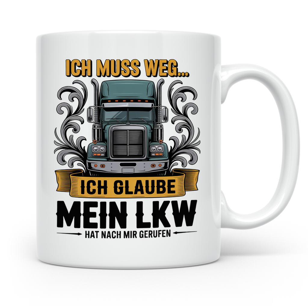 LKW Fahrer Tasse mit Spruch Ich muss weg mein LKW ruft | Ges – Weiß [farbe:weiß]