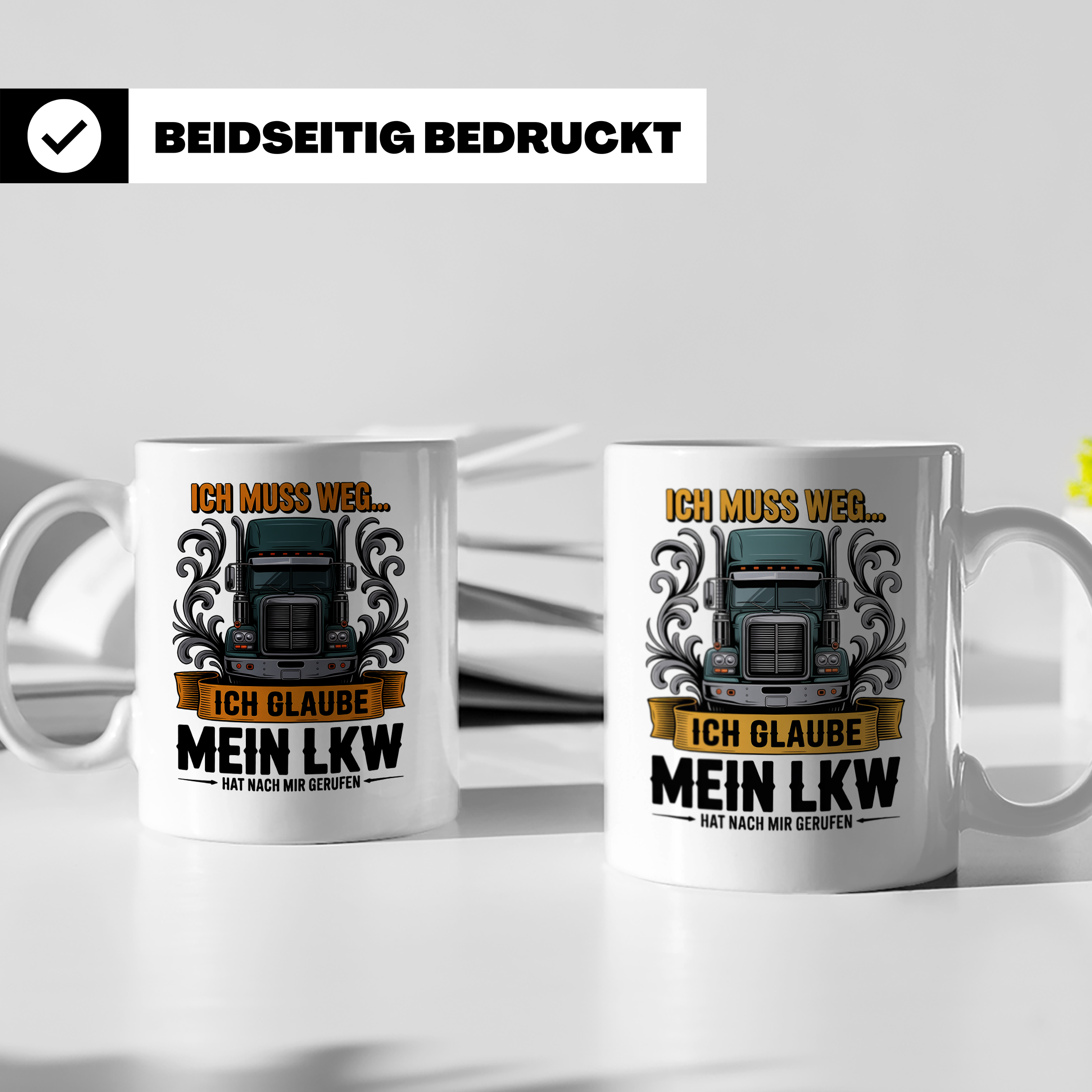 LKW Fahrer Tasse mit Spruch Ich muss weg mein LKW ruft | Ges – Weiß [farbe:weiß]