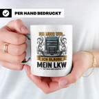 LKW Fahrer Tasse mit Spruch Ich muss weg mein LKW ruft | Ges – Weiß [farbe:weiß]