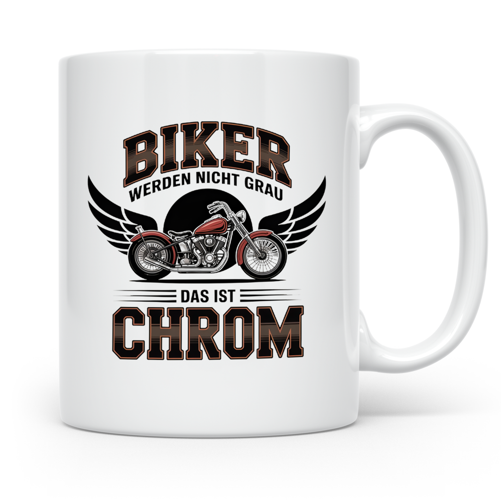 Biker Tasse 'werden nicht grau das ist Chrom' | Lustiges Mot – Weiß [farbe:weiß]