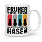 Hasen Tasse Früher war ich normal jetzt habe ich Hasen lusti – Weiß [farbe:weiß]