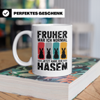 Hasen Tasse Früher war ich normal jetzt habe ich Hasen lusti – Weiß [farbe:weiß]