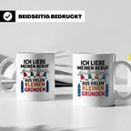 Erzieherin Tasse mit Spruch Ich liebe meinen Beruf Geschenk  – Weiß [farbe:weiß]