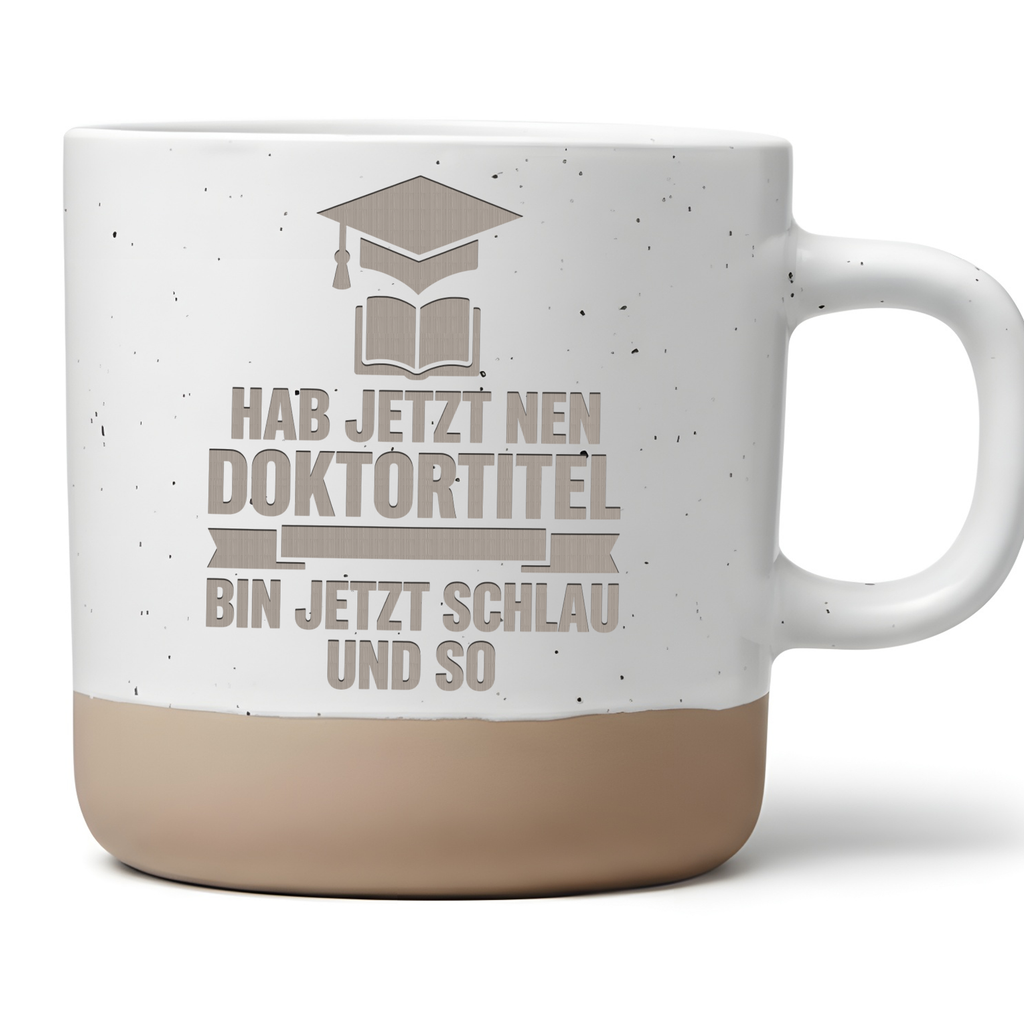 Doktortitel Tasse Lustig Hab jetzt nen Doktortitel Geschenk Promotion  – Bild 1
