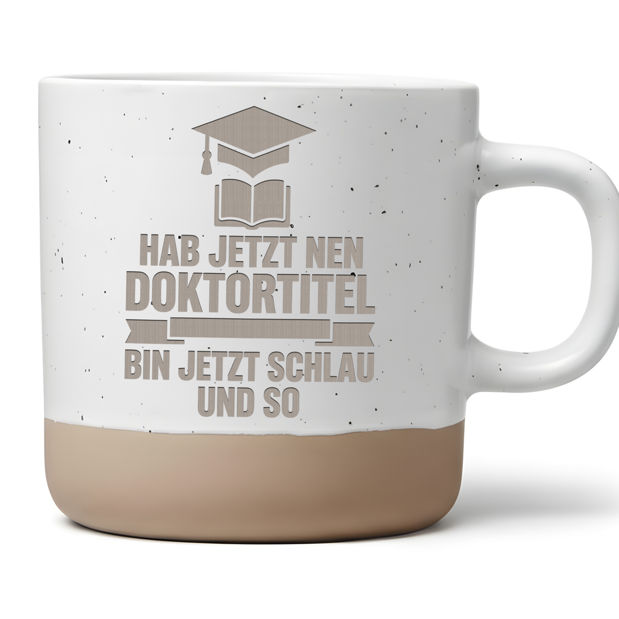 Doktortitel Tasse Lustig Hab jetzt nen Doktortitel Geschenk Promotion  – Bild 1