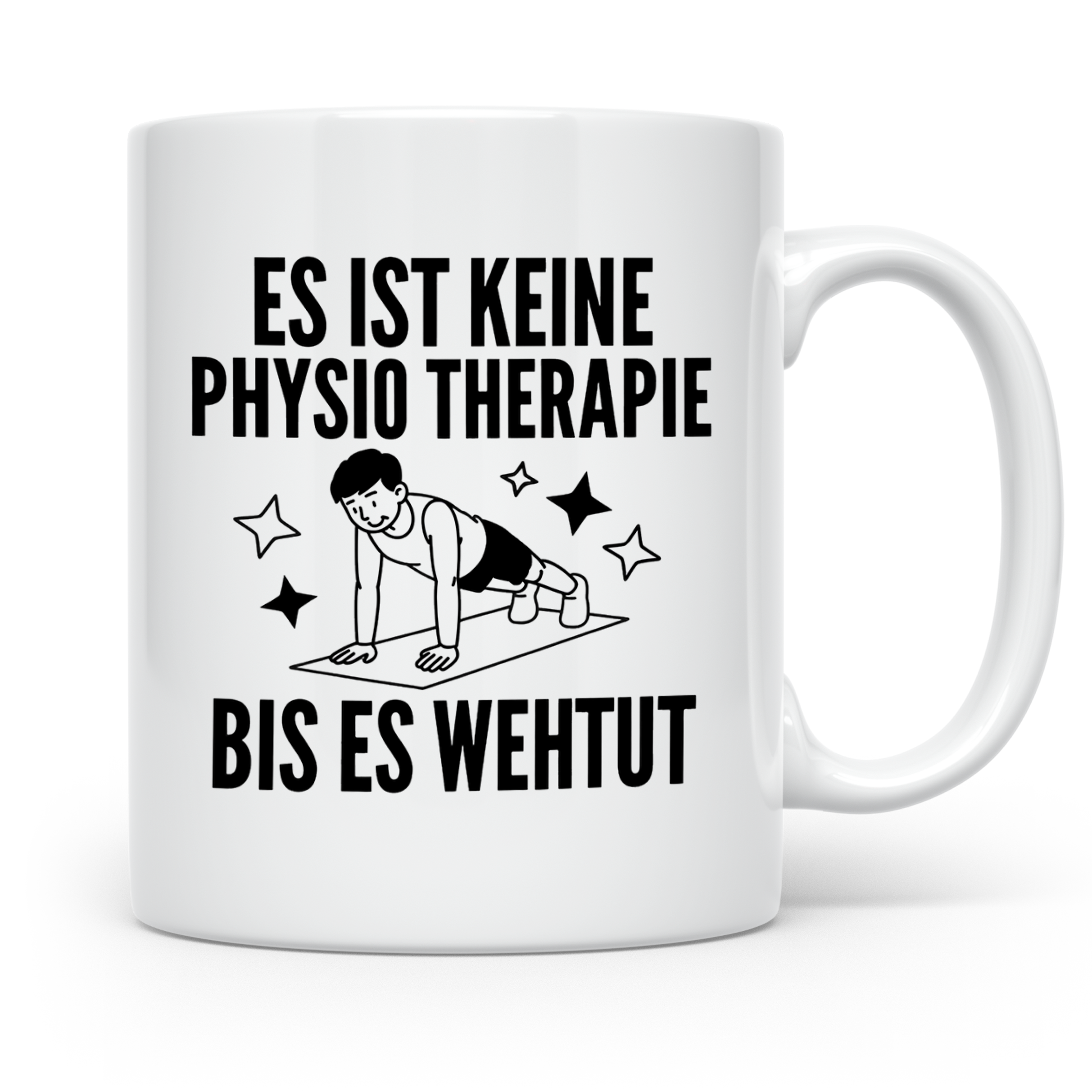 Physiotherapeut Tasse lustig | Es ist keine Physiotherapie b – Weiß [farbe:weiß]
