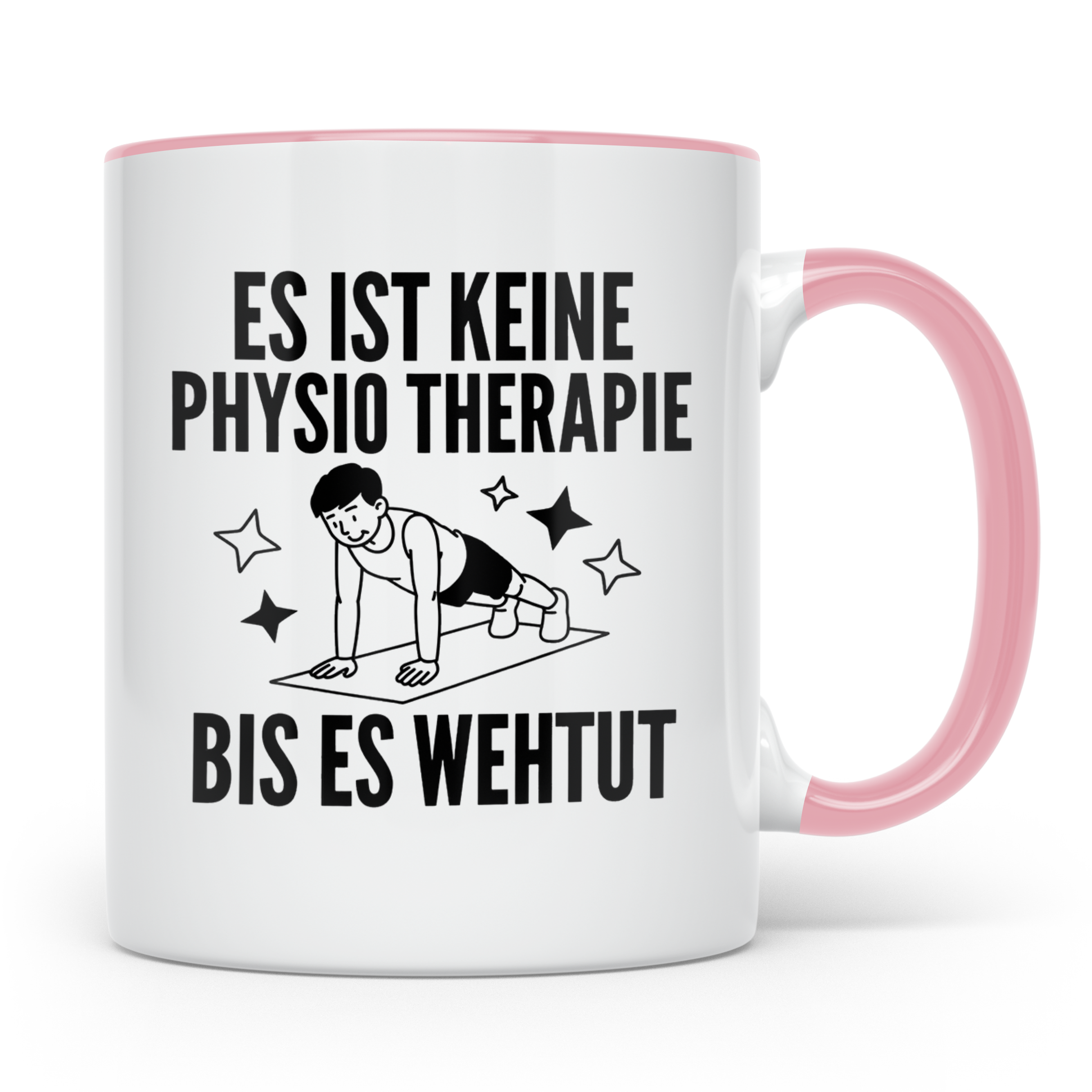 Physiotherapeut Tasse lustig | Es ist keine Physiotherapie b – Rosa [farbe:rosa]