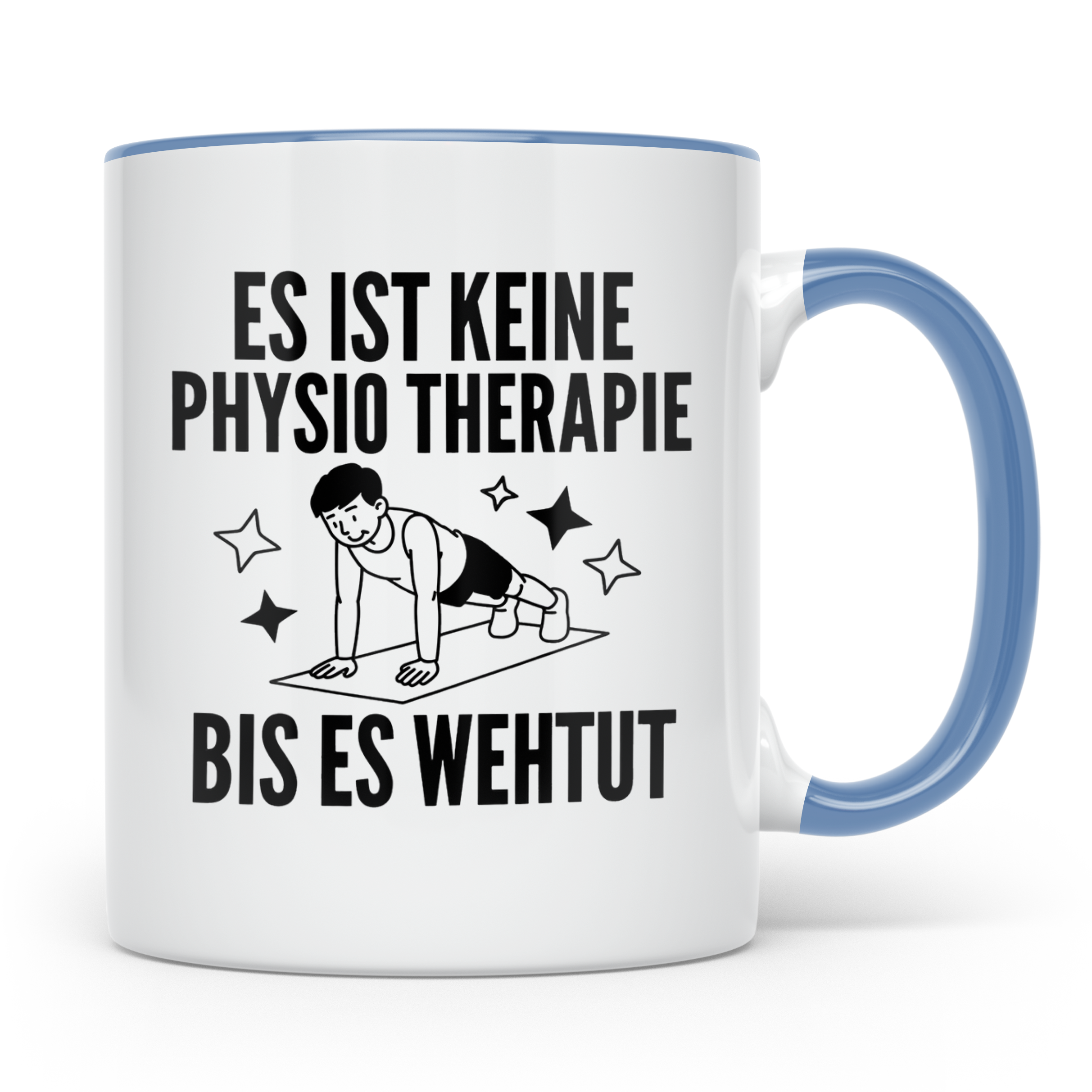 Physiotherapeut Tasse lustig | Es ist keine Physiotherapie b – Blau [farbe:blau]