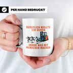 Staplerfahrer Tasse lustig "Immer was mit Menschen machen" G – Weiß [farbe:weiß]