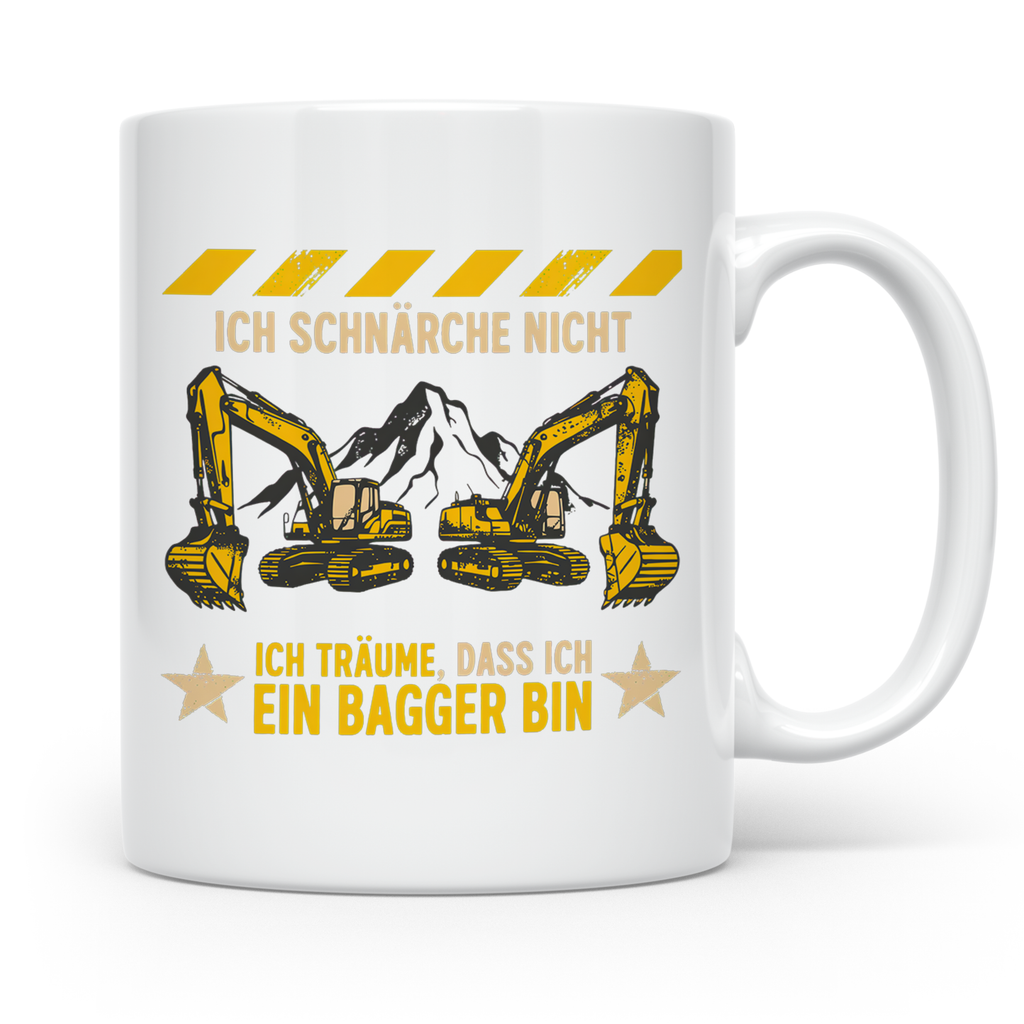 Baggerfahrer Tasse mit Spruch Ich schnarche nicht ich träume – Weiß [farbe:weiß]