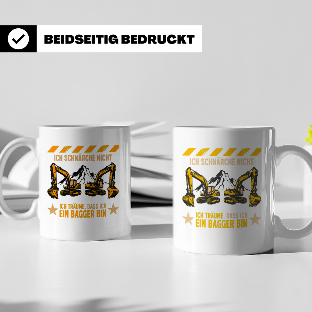 Baggerfahrer Tasse mit Spruch Ich schnarche nicht ich träume – Weiß [farbe:weiß]