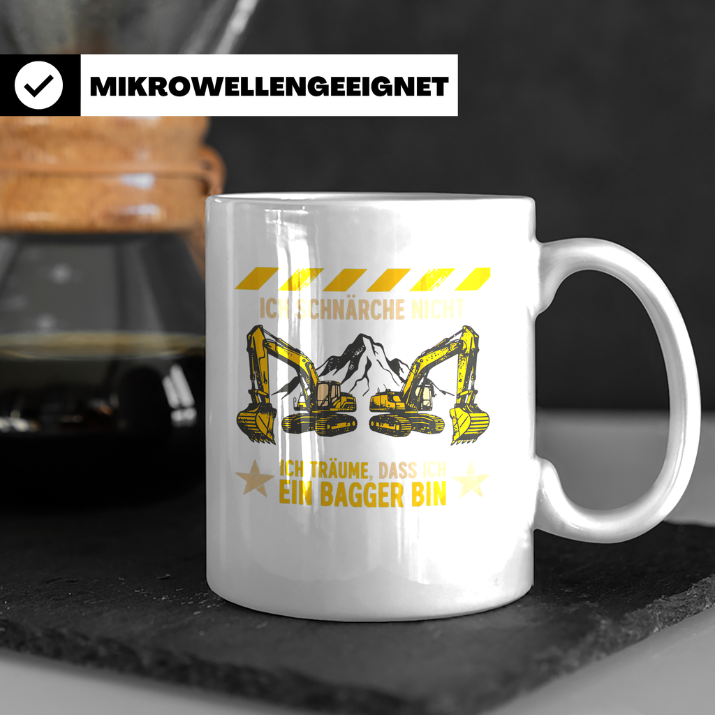 Baggerfahrer Tasse mit Spruch Ich schnarche nicht ich träume – Weiß [farbe:weiß]