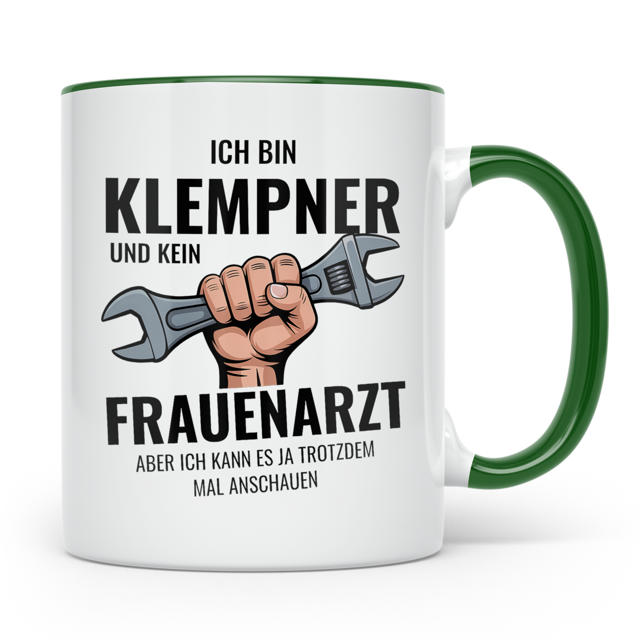 Klempner Tasse mit Spruch Ich bin kein Frauenarzt | Lustiges – Grün [farbe:grün]