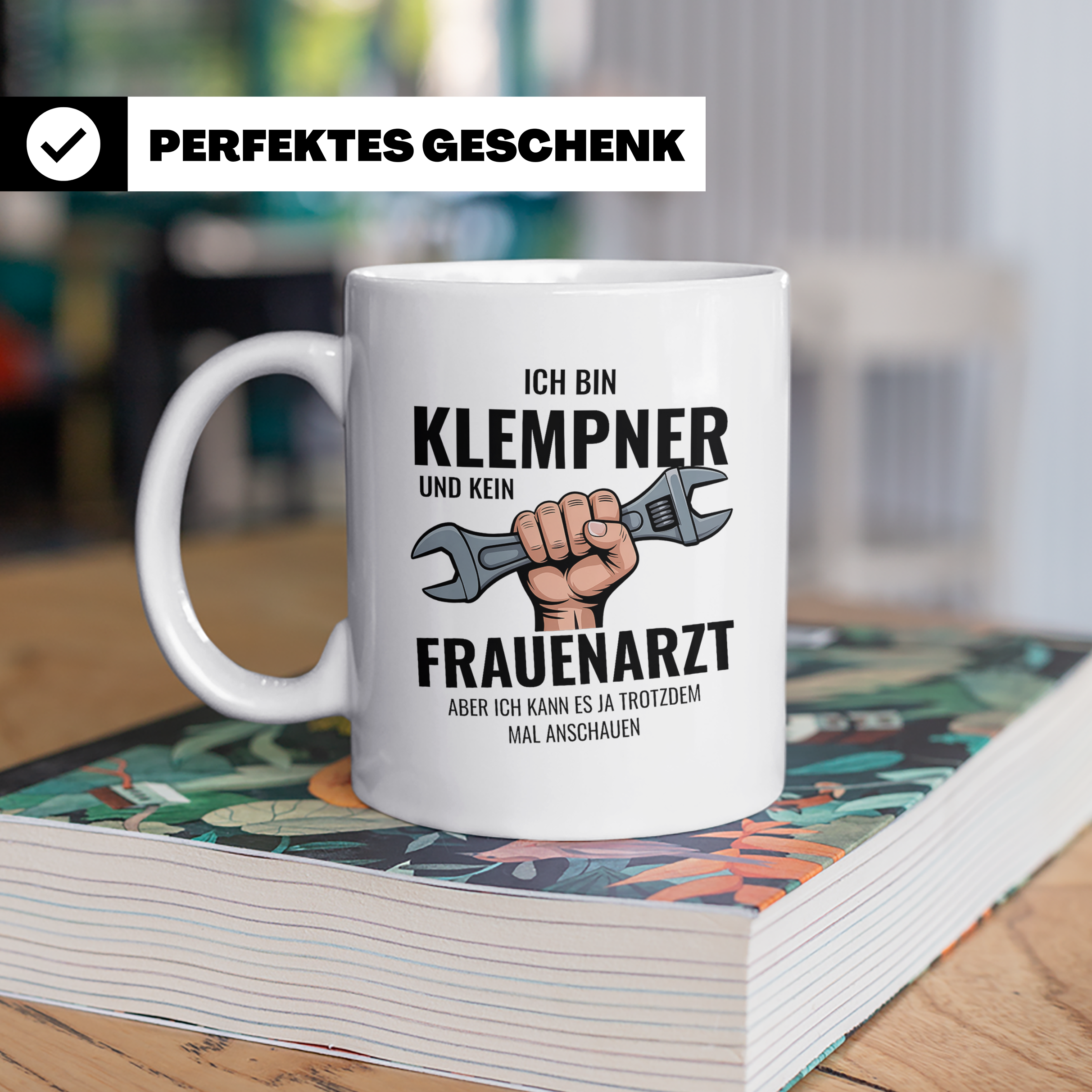Klempner Tasse mit Spruch Ich bin kein Frauenarzt | Lustiges – Weiß [farbe:weiß]