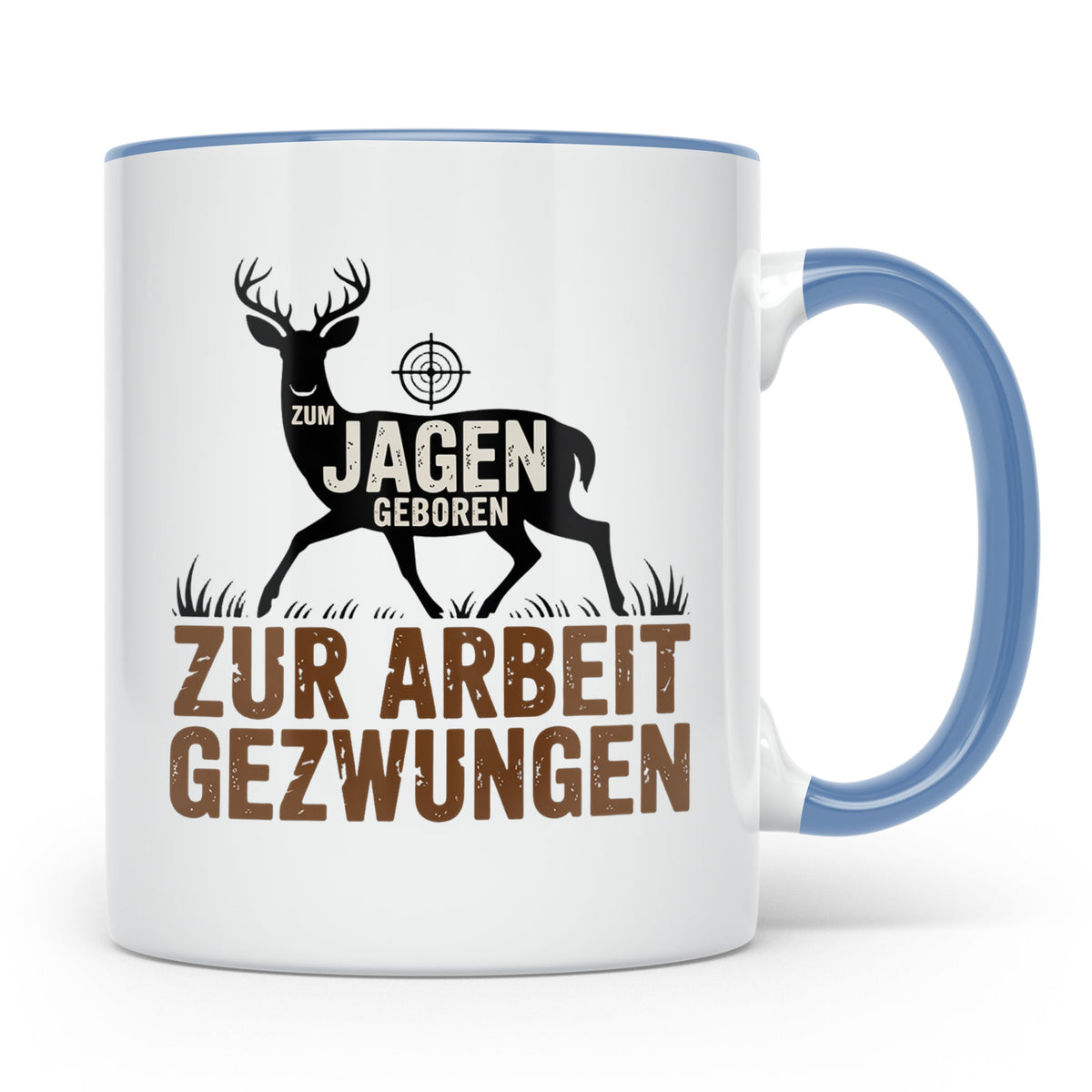 Jäger Tasse mit Spruch Zum Jagen Geboren Zur Arbeit Gezwunge – Blau [farbe:blau]