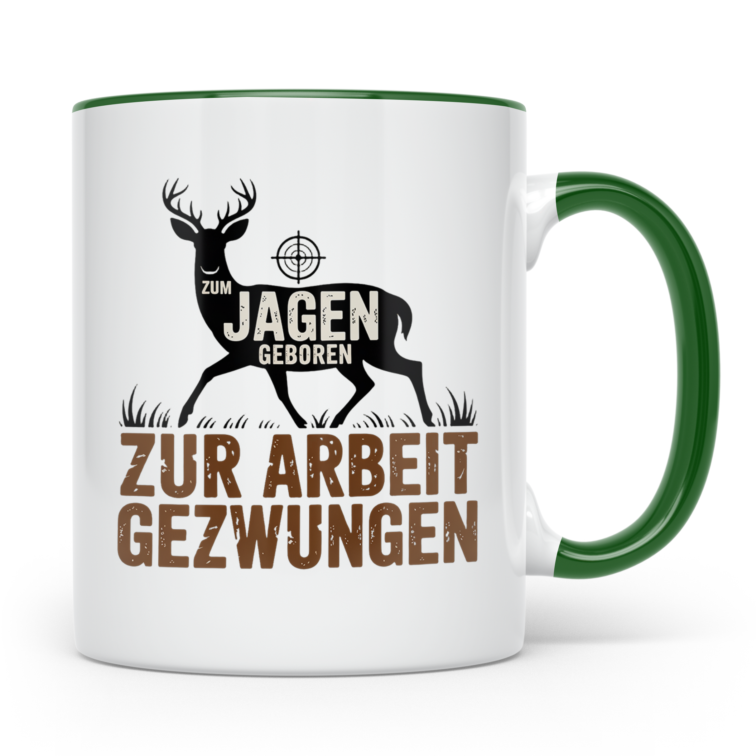 Jäger Tasse mit Spruch Zum Jagen Geboren Zur Arbeit Gezwunge – Grün [farbe:grün]