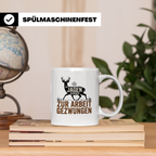 Jäger Tasse mit Spruch Zum Jagen Geboren Zur Arbeit Gezwunge – Weiß [farbe:weiß]