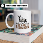 Jäger Tasse mit Spruch Zum Jagen Geboren Zur Arbeit Gezwunge – Weiß [farbe:weiß]