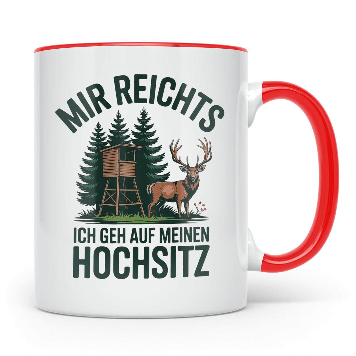 Jäger Tasse mit Spruch Mir reichts ich geh auf meinen Hochsi – Rot [farbe:rot]