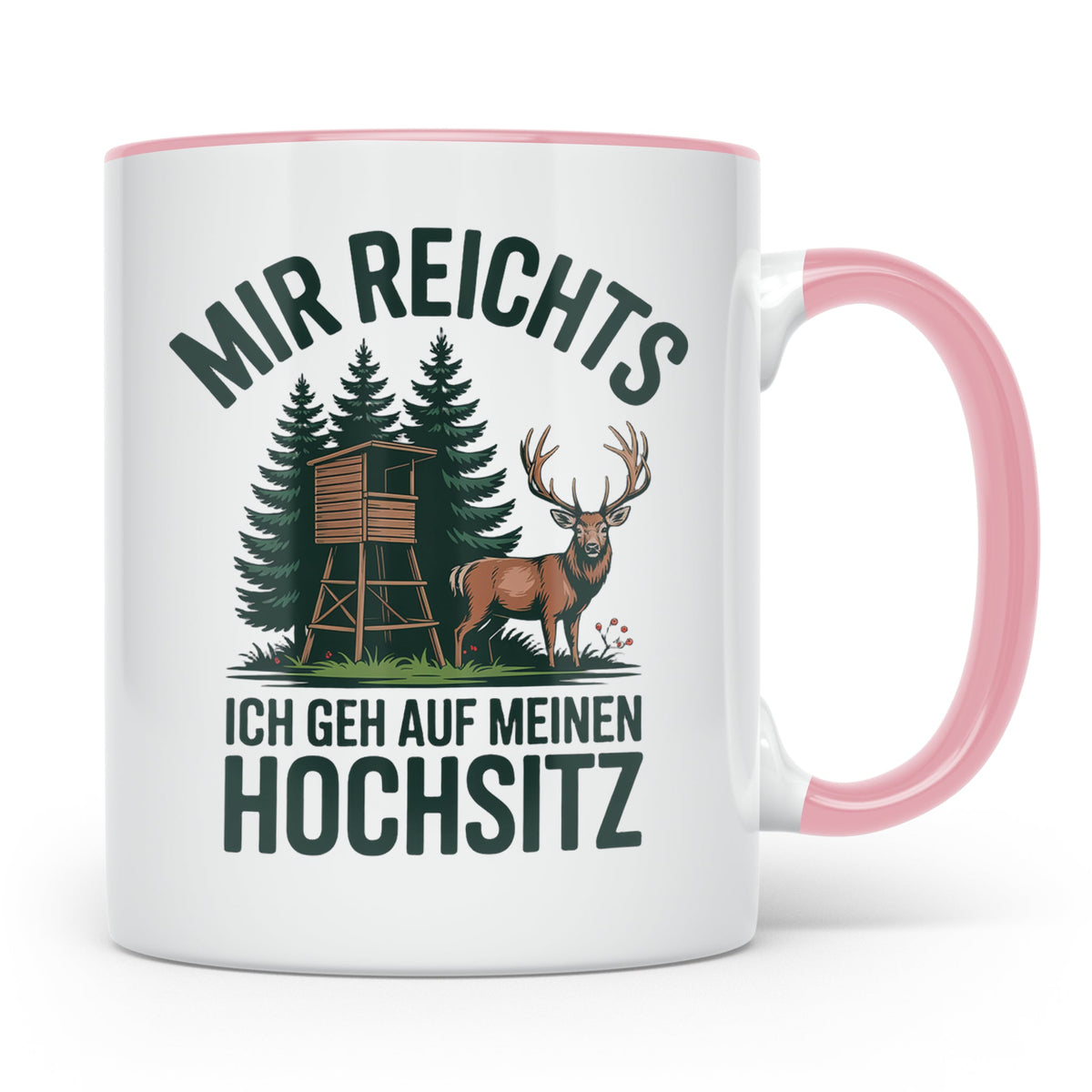Jäger Tasse mit Spruch Mir reichts ich geh auf meinen Hochsi – Rosa [farbe:rosa]