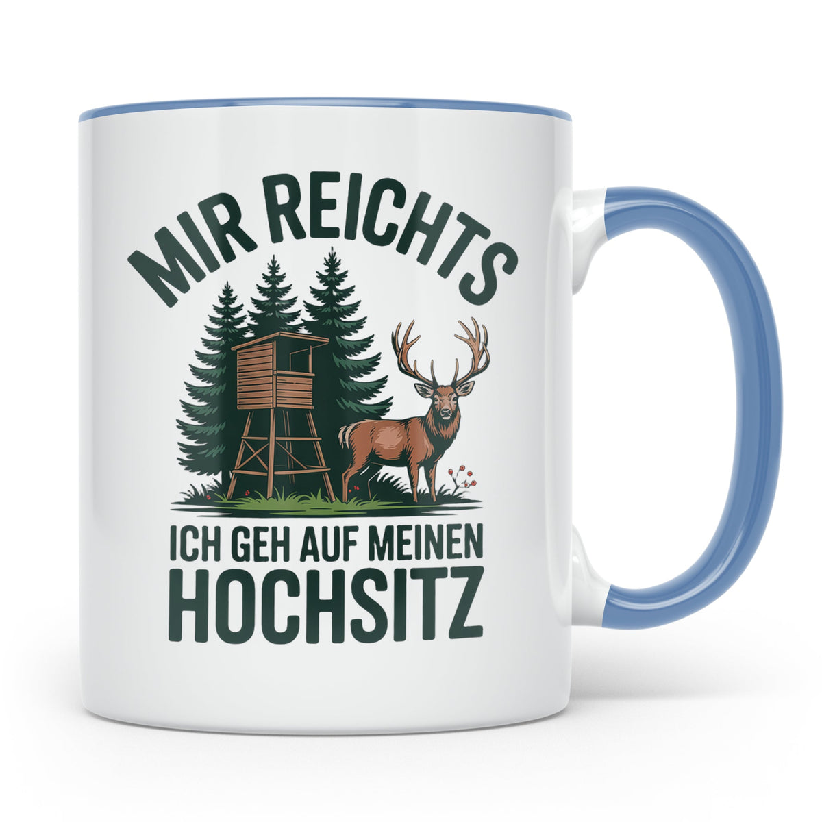 Jäger Tasse mit Spruch Mir reichts ich geh auf meinen Hochsi – Blau [farbe:blau]