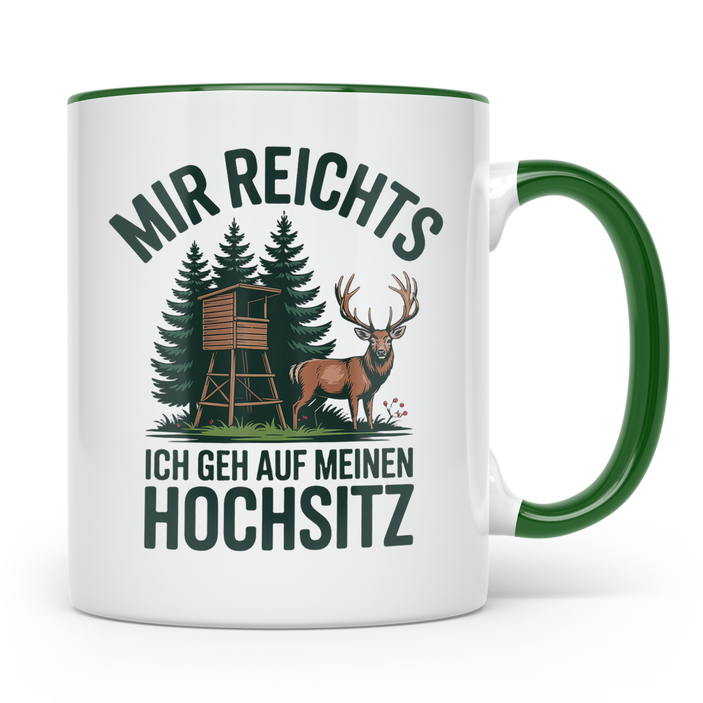 Jäger Tasse mit Spruch Mir reichts ich geh auf meinen Hochsi – Grün [farbe:grün]