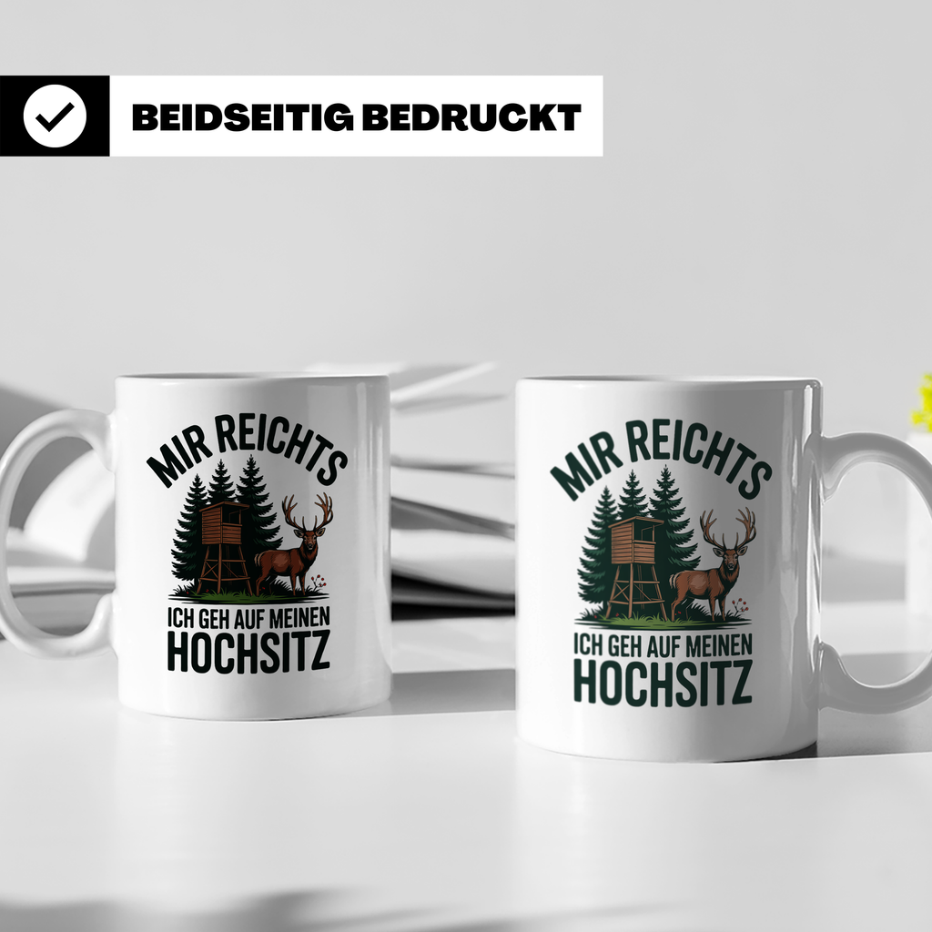 Jäger Tasse mit Spruch Mir reichts ich geh auf meinen Hochsi – Weiß [farbe:weiß]