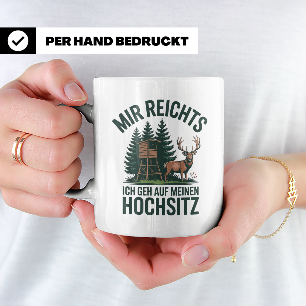 Jäger Tasse mit Spruch Mir reichts ich geh auf meinen Hochsi – Weiß [farbe:weiß]