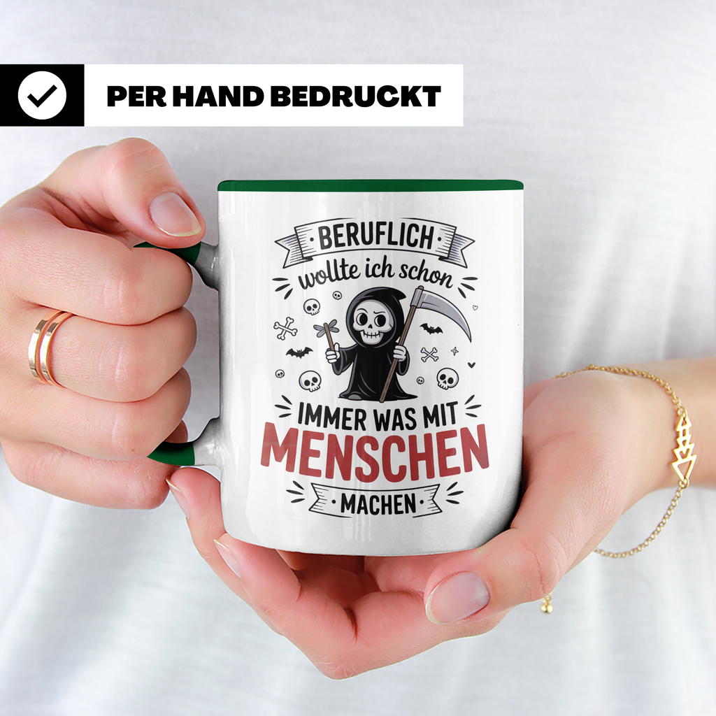 Bestatter Humor | Ich wollte was mit Menschen machen - Friedhof Sarg Sublimation