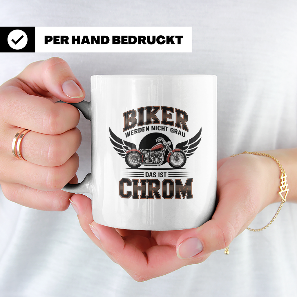 Biker Tasse "werden nicht grau das ist Chrom" Motorrad Spruc – Weiß [farbe:weiß]