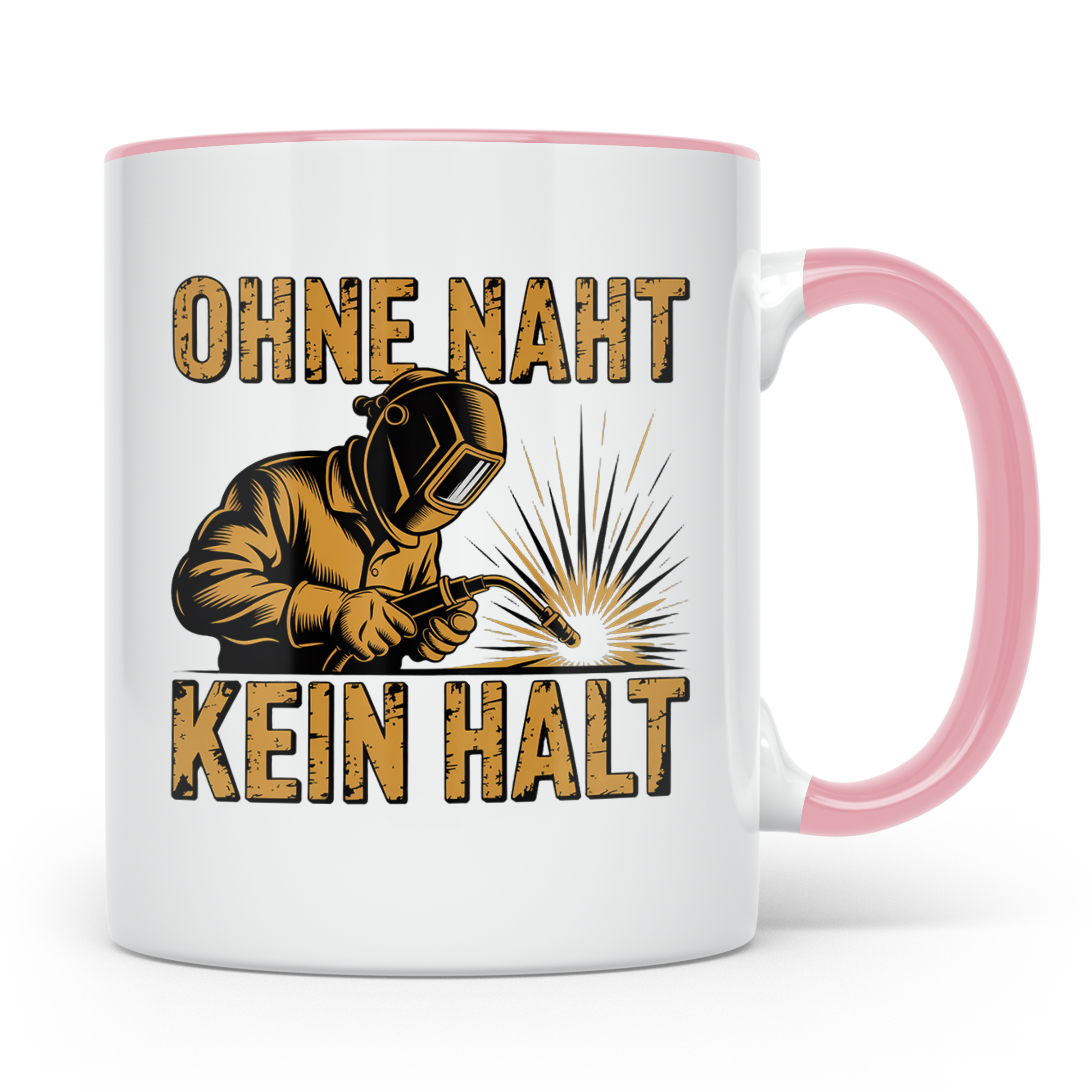 Schweißer Tasse Ohne Naht kein Halt Kaffeetasse mit Spruch G – Rosa [farbe:rosa]