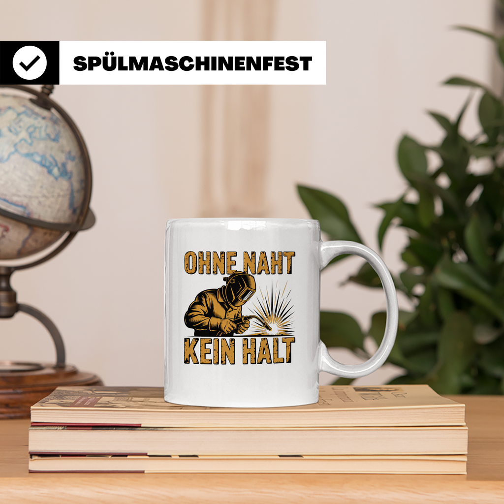 Schweißer Tasse Ohne Naht kein Halt Kaffeetasse mit Spruch G – Weiß [farbe:weiß]