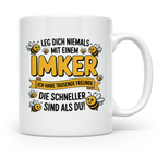 Imker Tasse mit Spruch Leg Dich niemals an | Geschenk für Bi – Weiß [farbe:weiß]